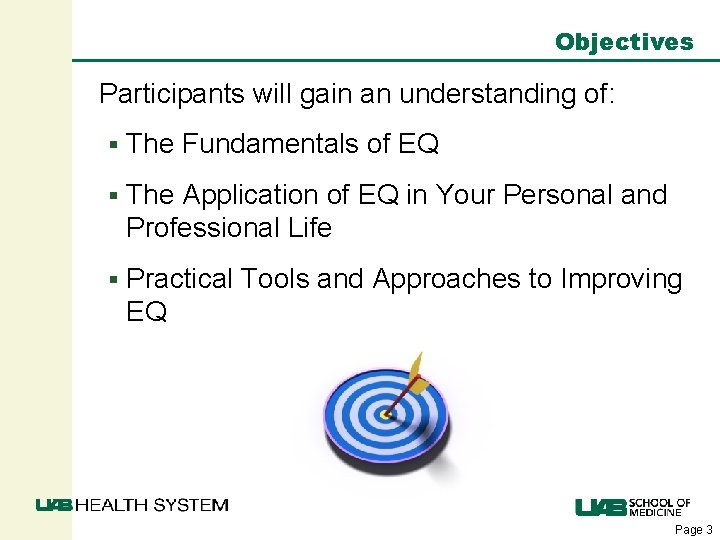 Objectives Participants will gain an understanding of: § The Fundamentals of EQ § The