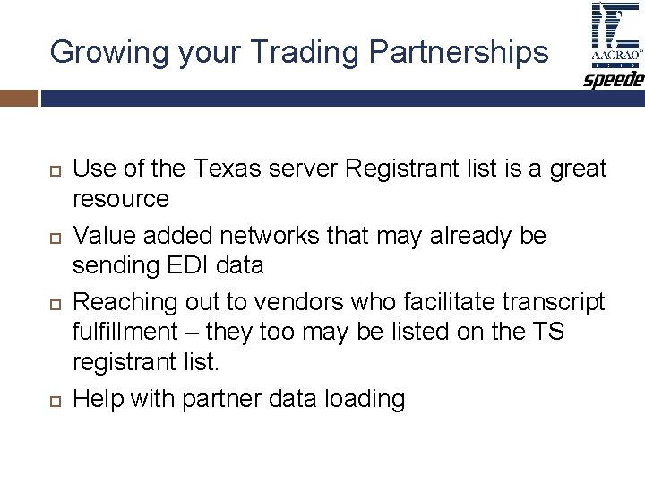Growing your Trading Partnerships Use of the Texas server Registrant list is a great Growing your Trading Partnerships Use of the Texas server Registrant list is a great
