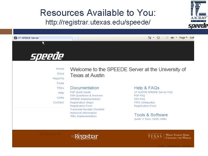 Resources Available to You: http: //registrar. utexas. edu/speede/ Resources Available to You: http: //registrar. utexas. edu/speede/