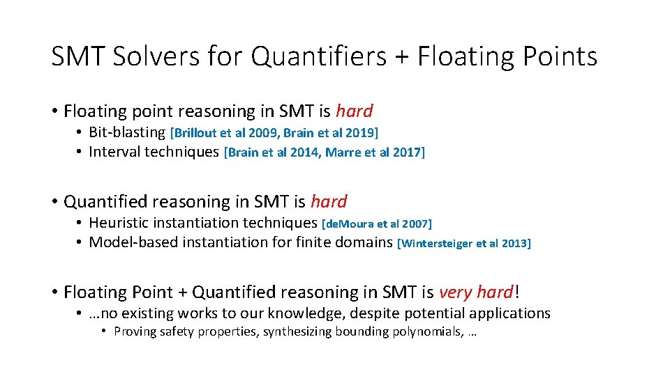 Invertibility Conditions for Floating Point Formulas Martin Brain