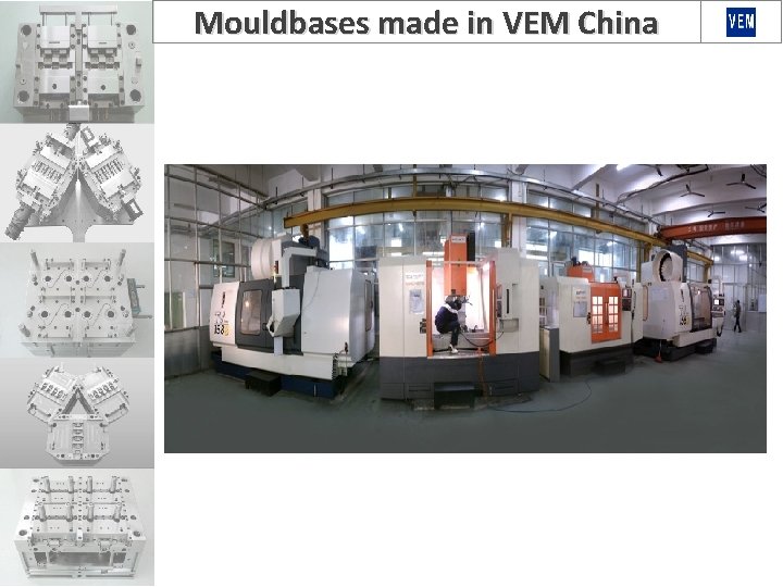 Mouldbases made in VEM China 