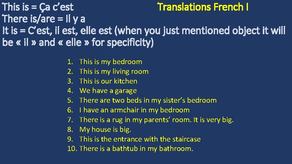 This is = Ça c’est Translations French I There is/are = Il y a