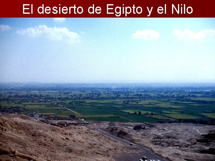El desierto de Egipto y el Nilo 