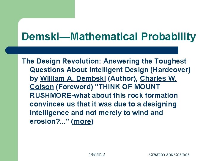 Demski—Mathematical Probability The Design Revolution: Answering the Toughest Questions About Intelligent Design (Hardcover) by
