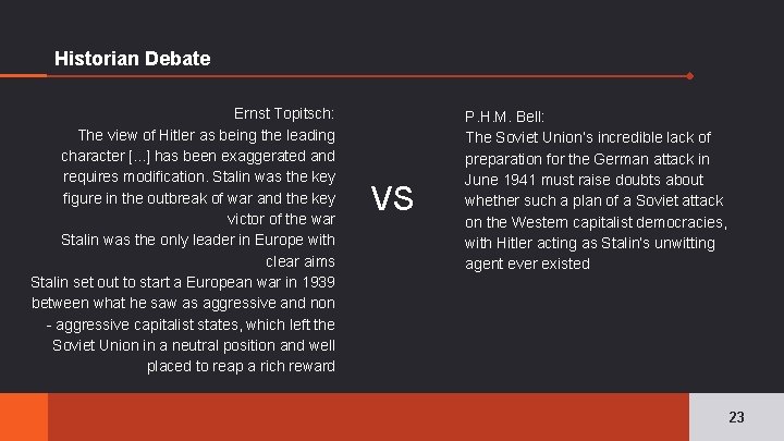 Historian Debate Ernst Topitsch: The view of Hitler as being the leading character [.