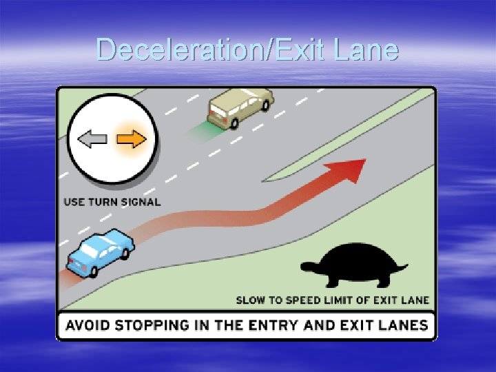 Deceleration/Exit Lane 