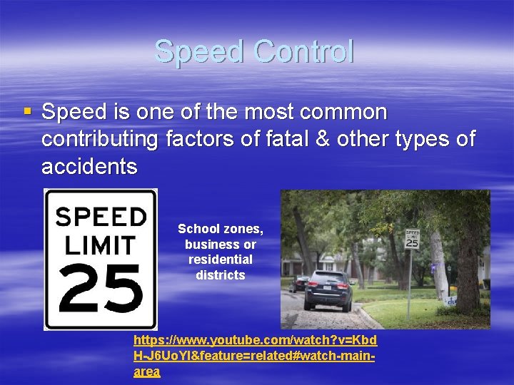 Speed Control § Speed is one of the most common contributing factors of fatal