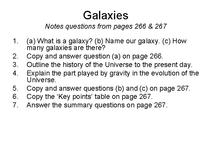 Galaxies Notes questions from pages 266 & 267 1. 2. 3. 4. 5. 6.