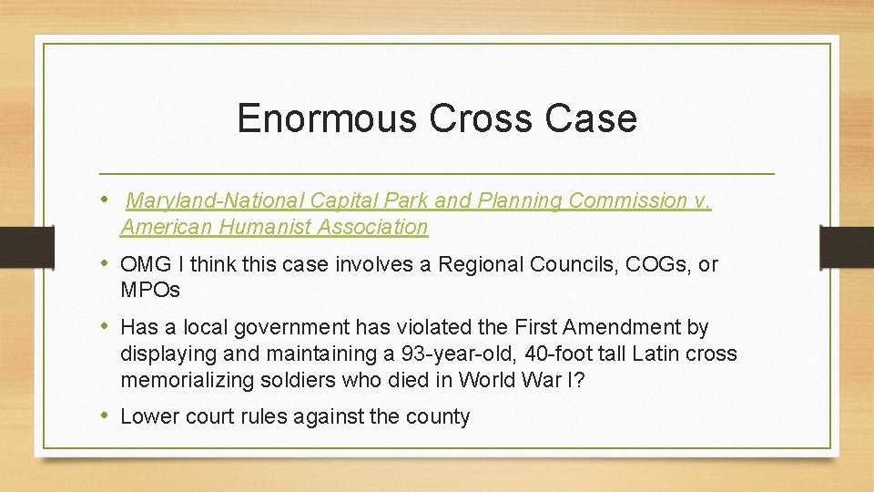 Enormous Cross Case • Maryland-National Capital Park and Planning Commission v. American Humanist Association
