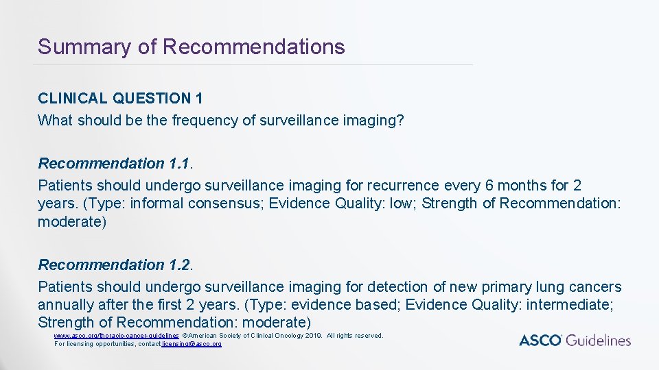 Summary of Recommendations CLINICAL QUESTION 1 What should be the frequency of surveillance imaging? Summary of Recommendations CLINICAL QUESTION 1 What should be the frequency of surveillance imaging?