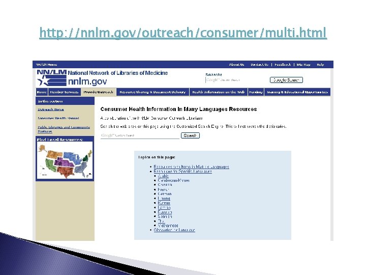 http: //nnlm. gov/outreach/consumer/multi. html 