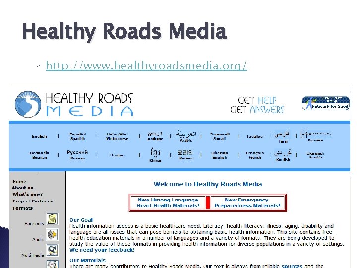 Healthy Roads Media ◦ http: //www. healthyroadsmedia. org/ 
