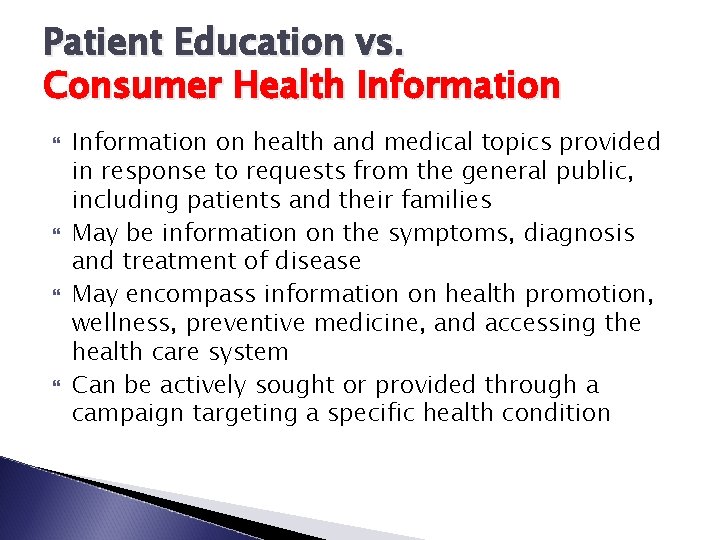 Patient Education vs. Consumer Health Information on health and medical topics provided in response