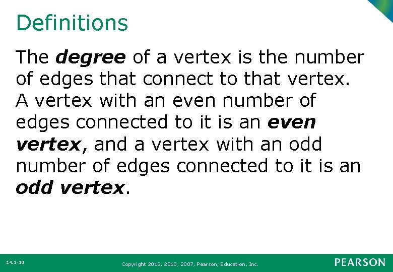 Definitions The degree of a vertex is the number of edges that connect to