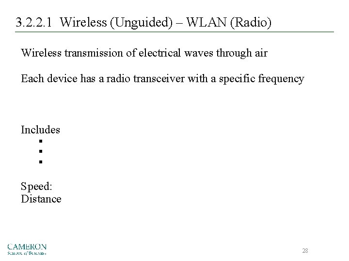 3. 2. 2. 1 Wireless (Unguided) – WLAN (Radio) Wireless transmission of electrical waves