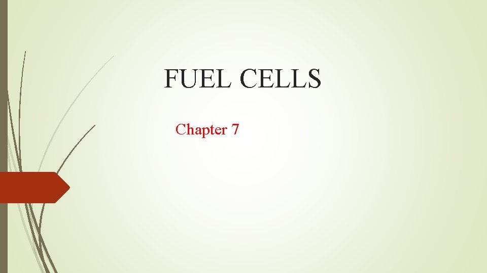 FUEL CELLS Chapter 7 