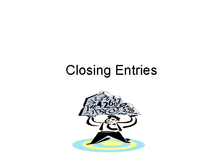 Closing Entries 