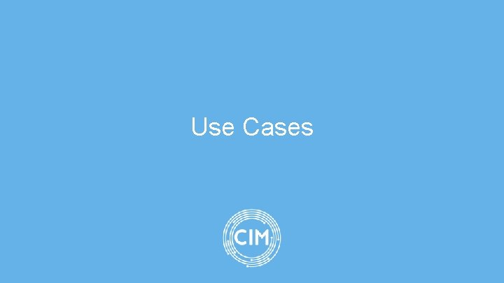 Use Cases 