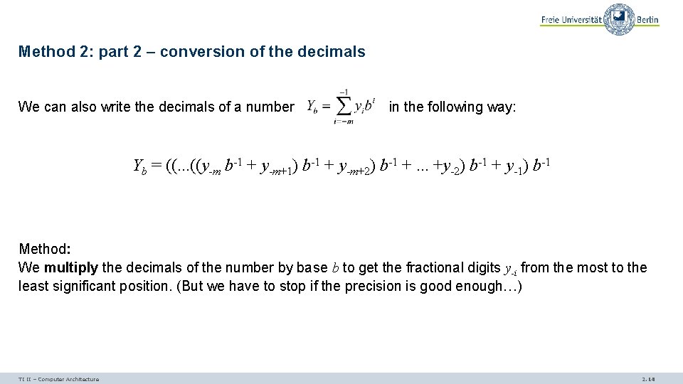 Method 2: part 2 – conversion of the decimals We can also write the