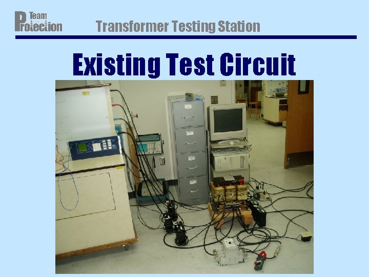 Transformer Testing Station Existing Test Circuit Transformer Testing Station Existing Test Circuit