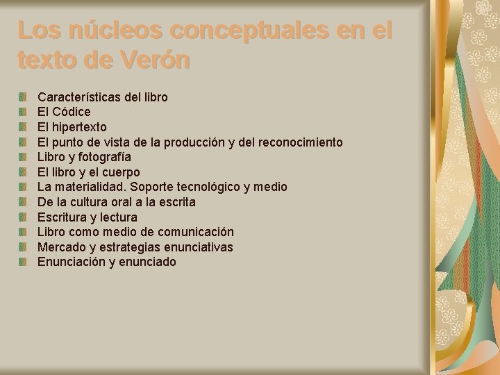Los núcleos conceptuales en el texto de Verón Características del libro El Códice El
