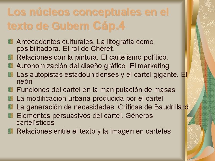 Los núcleos conceptuales en el texto de Gubern Cáp. 4 Antecedentes culturales. La litografía