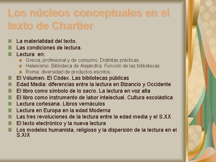 Los núcleos conceptuales en el texto de Chartier La materialidad del texto. Las condiciones