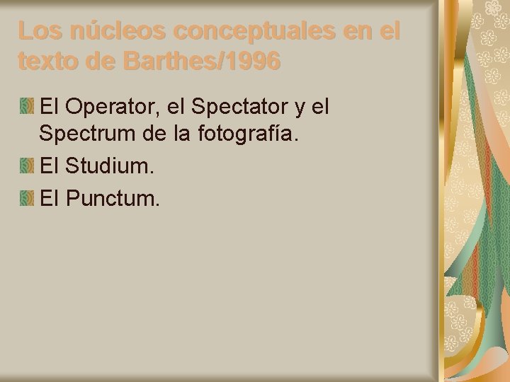 Los núcleos conceptuales en el texto de Barthes/1996 El Operator, el Spectator y el