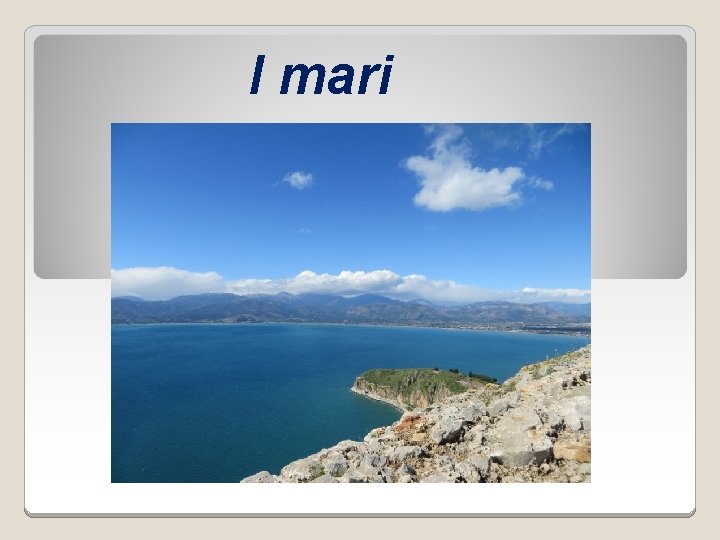 I mari 