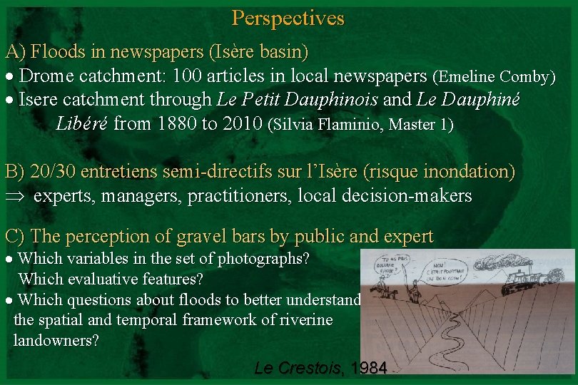 Perspectives A) Floods in newspapers (Isère basin) Drome catchment: 100 articles in local newspapers