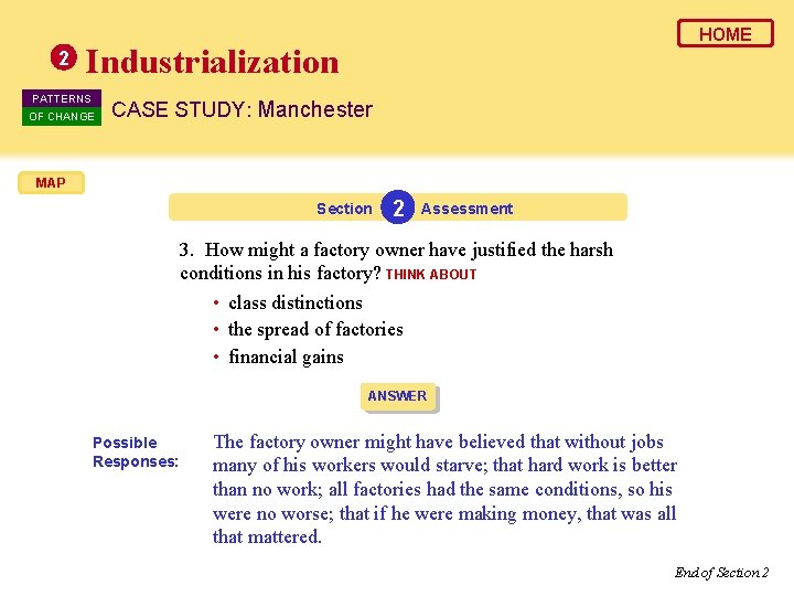 2 HOME Industrialization PATTERNS OF CHANGE CASE STUDY: Manchester MAP Section 2 Assessment 3.