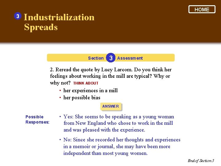 3 HOME Industrialization Spreads Section 3 Assessment 2. Reread the quote by Lucy Larcom.