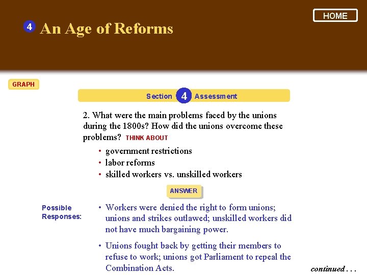 4 HOME An Age of Reforms GRAPH Section 4 Assessment 2. What were the