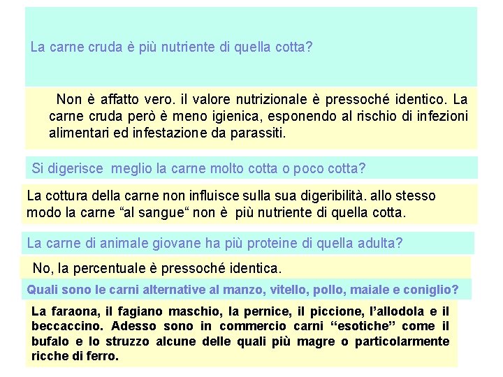 La carne cruda è più nutriente di quella cotta? Non è affatto vero. il