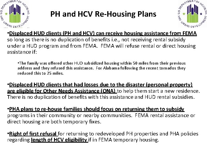 PH and HCV Re-Housing Plans • Displaced HUD clients (PH and HCV) can receive