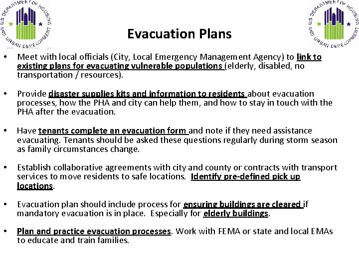 Evacuation Plans • Meet with local officials (City, Local Emergency Management Agency) to link