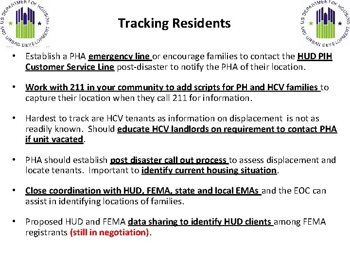 Tracking Residents • Establish a PHA emergency line or encourage families to contact the