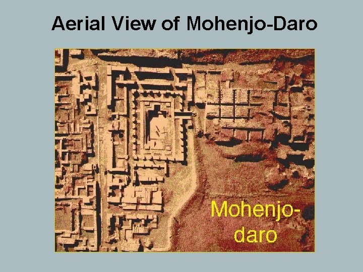 Aerial View of Mohenjo-Daro 