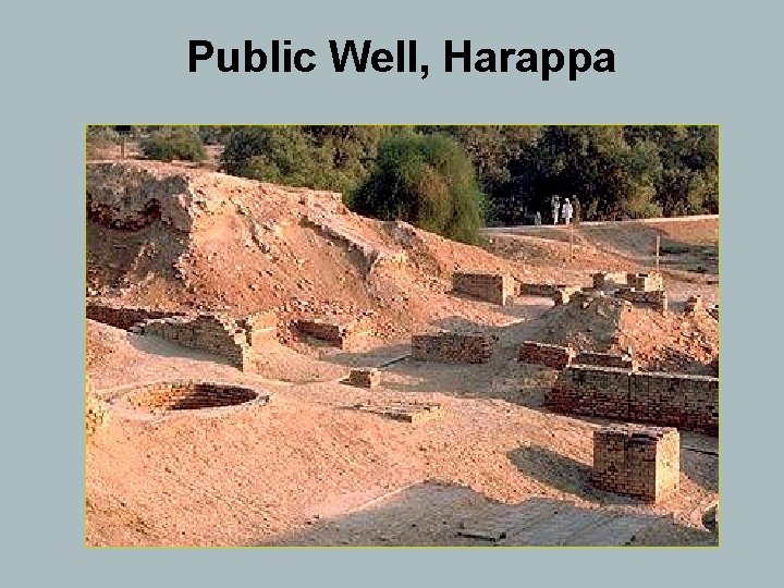 Public Well, Harappa 