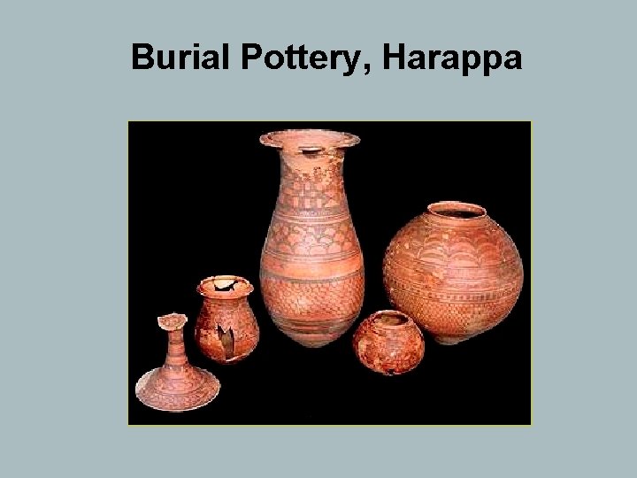 Burial Pottery, Harappa 