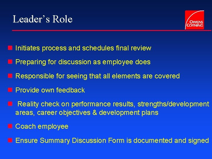 Leader’s Role n Initiates process and schedules final review n Preparing for discussion as