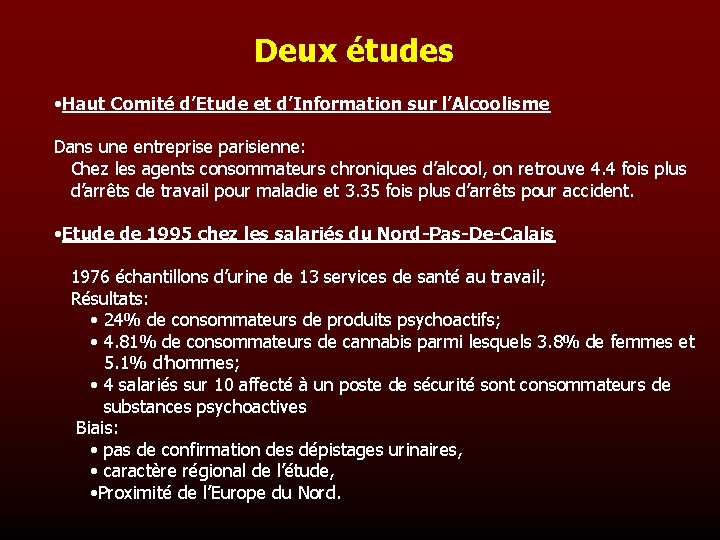 Deux études • Haut Comité d’Etude et d’Information sur l’Alcoolisme Dans une entreprise parisienne: