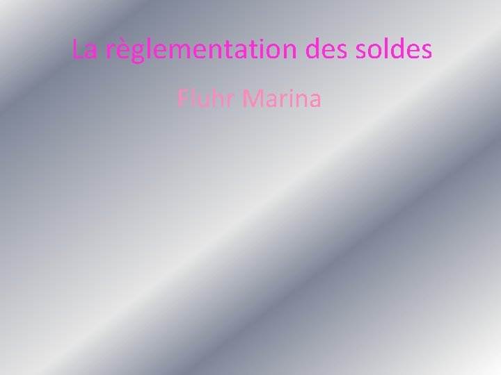 La règlementation des soldes Fluhr Marina 