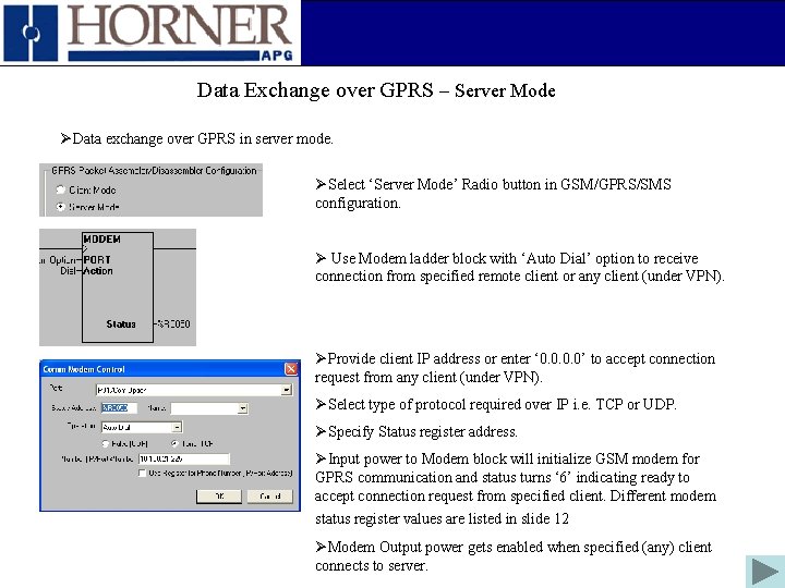 Data Exchange over GPRS – Server Mode ØData exchange over GPRS in server mode.