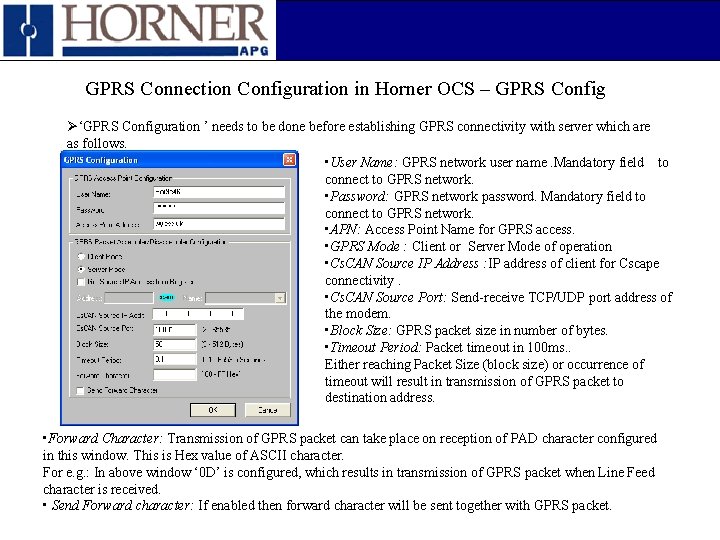 GPRS Connection Configuration in Horner OCS – GPRS Config Ø‘GPRS Configuration ’ needs to