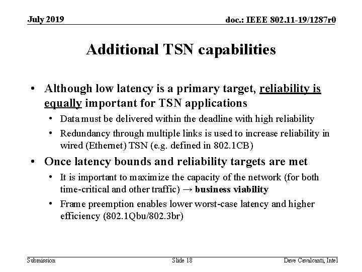 July 2019 doc. : IEEE 802. 11 -19/1287 r 0 Additional TSN capabilities •