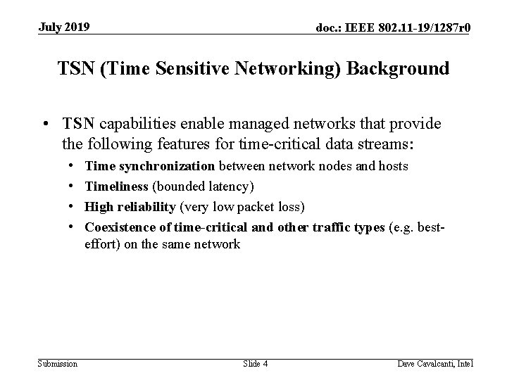 July 2019 doc. : IEEE 802. 11 -19/1287 r 0 TSN (Time Sensitive Networking)