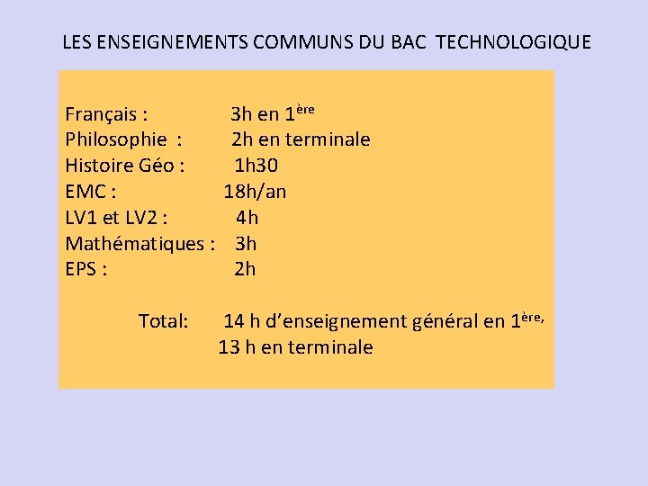 LES ENSEIGNEMENTS COMMUNS DU BAC TECHNOLOGIQUE Français : Philosophie : Histoire Géo : EMC