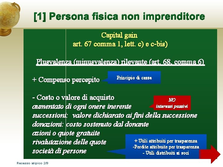 [1] Persona fisica non imprenditore Capital gain art. 67 comma 1, lett. c) e