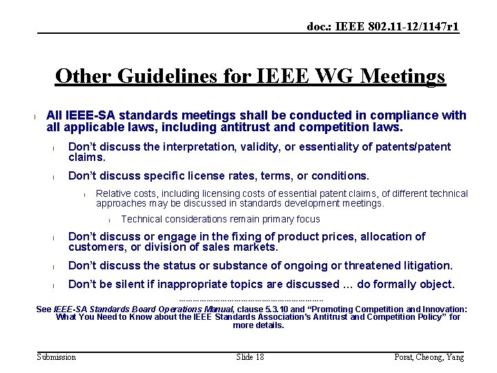 doc. : IEEE 802. 11 -12/1147 r 1 Other Guidelines for IEEE WG Meetings